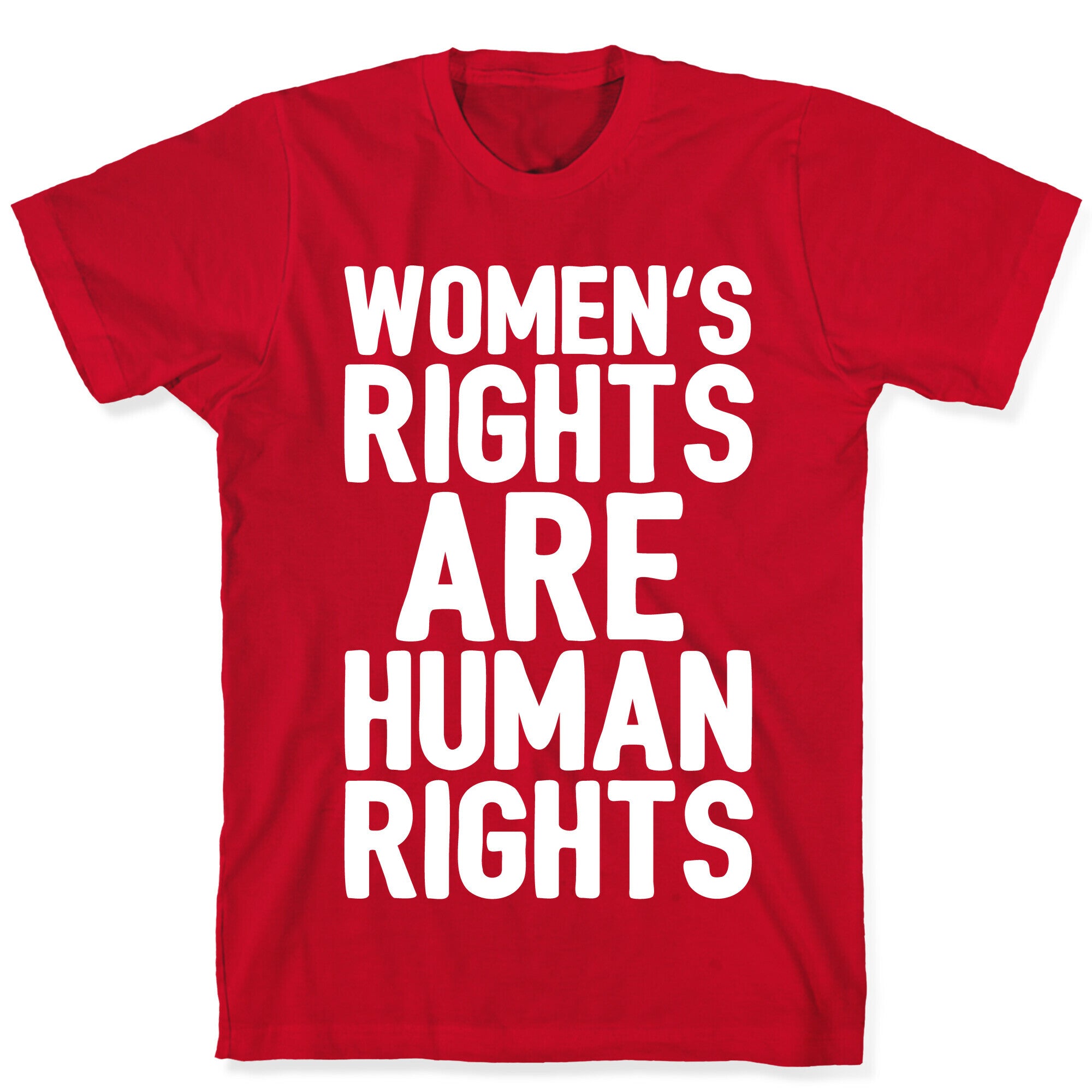 Women's Rights Are Human Rights White Print T-Shirt